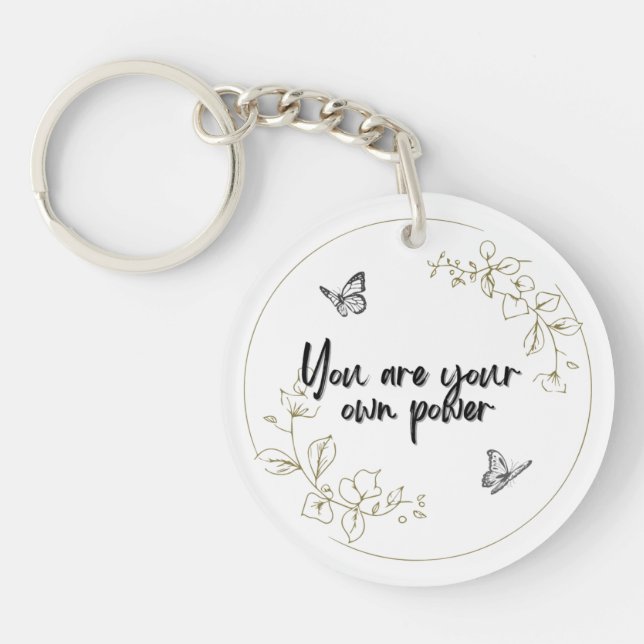 You Are Your Own Power Acrylic Keychain (Front)