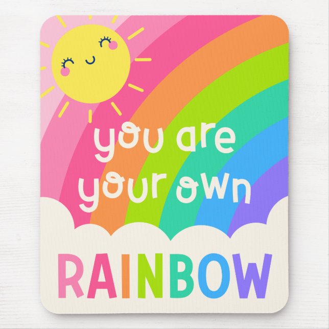 You Are Your Own Rainbow Mouse Pad (Front)