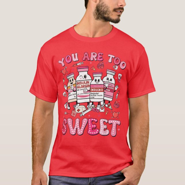 You areoo Sweet Valentine Nurse Insulin Diabetes M T-Shirt (Front)