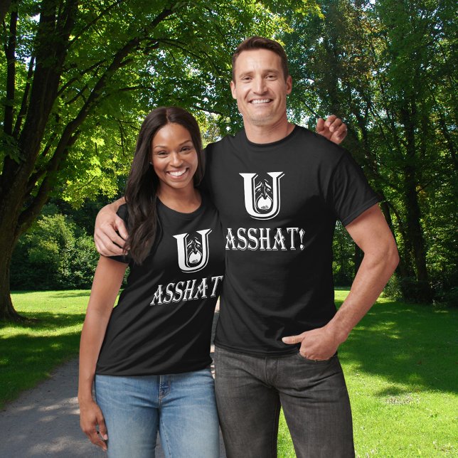 You Asshat White Font Insult Unisex T-Shirt (You Asshat White Font Insult Unisex T-Shirt)