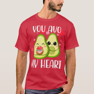 You Avo My Heart Cute Avocado Valentines Day Funny T-Shirt