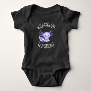 You axolotl questions baby bodysuit