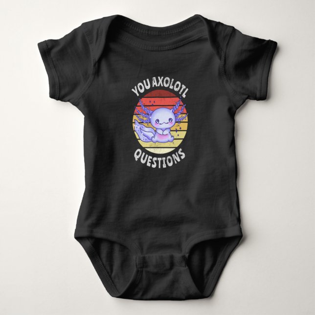 You axolotl questions baby bodysuit (Front)