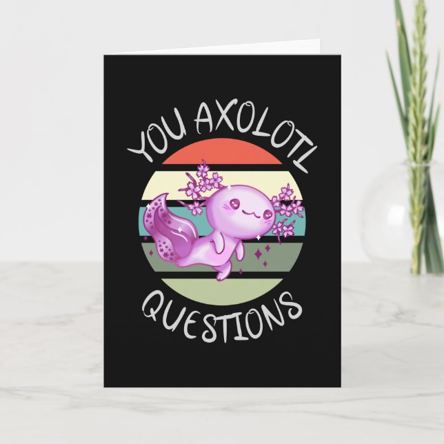 You axolotl questions card (Front)