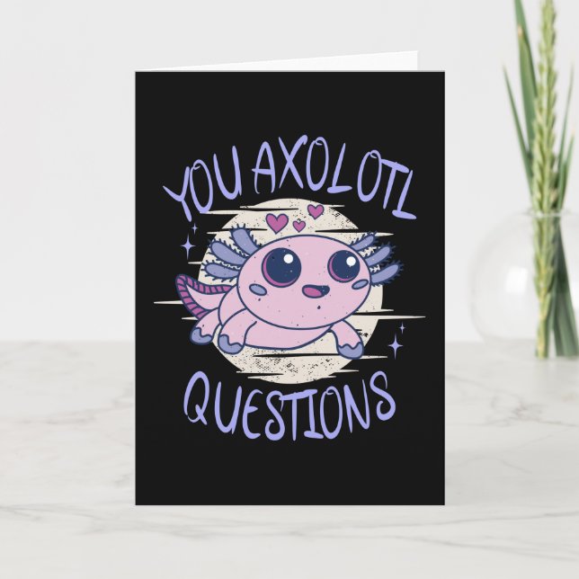 You axolotl questions card (Front)