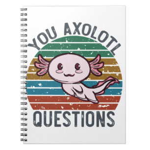 You Axolotl Questions Retro 90s Vintage Sunset Notebook