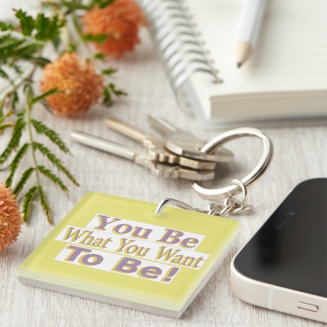  "You Be!" Cute Design. Buy Now Key Ring (Front Right)