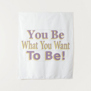 "You Be!" Cute Design. Buy Now Tapestry