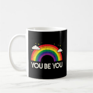 You Be You Lgbqt Support Rainbow Coffee Mug