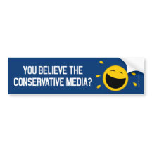 You believe the conservative media?