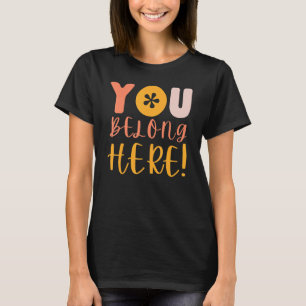 You Belong Back To School Student Women's Teacher T-Shirt