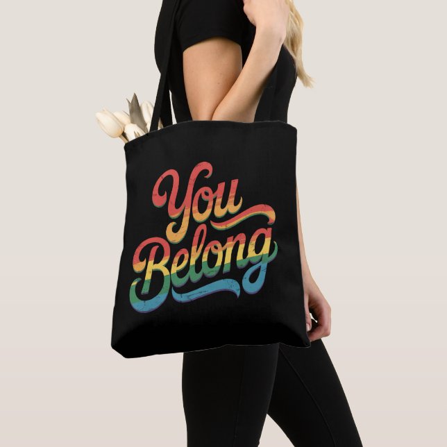 You Belong Lesbian Gay LGBTQ Pride Ally Rainbow Tote Bag (Close Up)