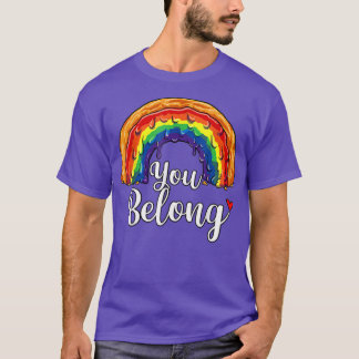 You Belong LGBT Pride Month Gay Bi Trans  T-Shirt