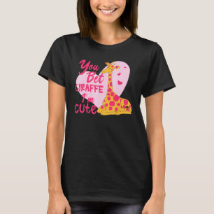 You Bet Giraffe I'm Cute Baby T-Shirt