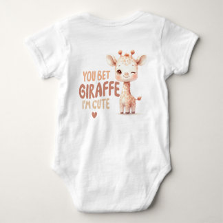 You Bet Giraffe I'm Cute Baby T-Shirt Baby Bodysuit