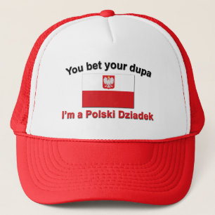 You bet your dupa I'm a Polski Dziadek Trucker Hat