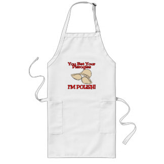 You Bet Your Pierogies Im Polish Long Apron