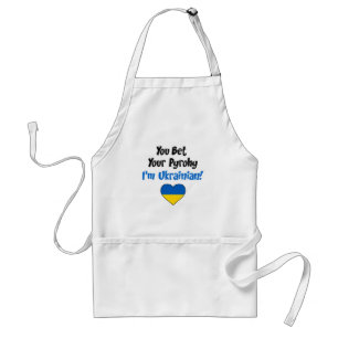 You Bet Your Pyrohy I'm Ukrainian Standard Apron