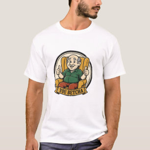 You Betcha Every Army Graphic T-Shirt