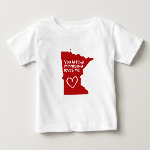 You Betcha Minnesota Loves Me Baby T-Shirt