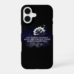 "You Betray Yourself – Dark Rose Quote on Betrayal iPhone 16 Case