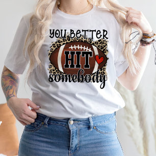 You Better Hit Somebody, Baseball T-Shirt
