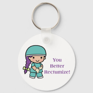 You Better Rectumize Key Ring