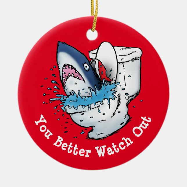 You Better Watch Out Toilet Shark Santa Red Ceramic Ornament (Front)