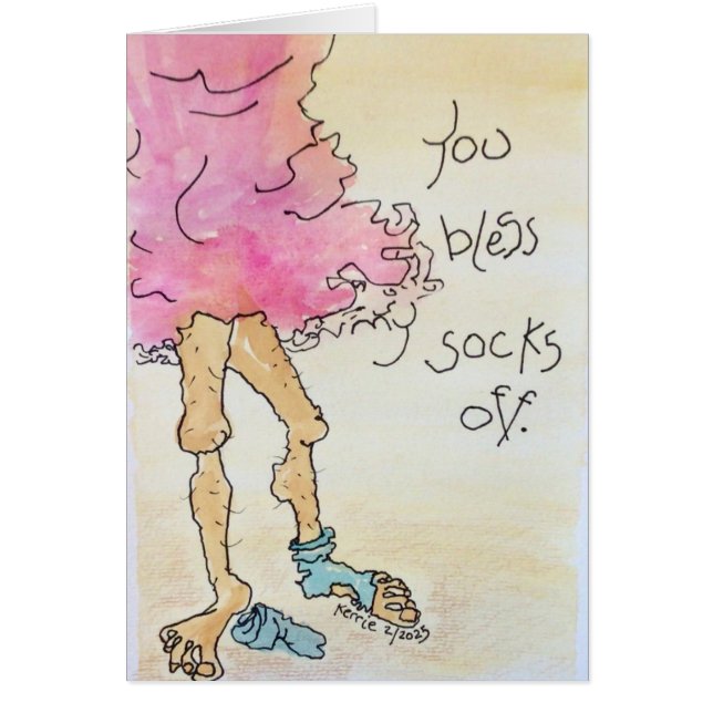 You Bless My Socks Off! (Front)