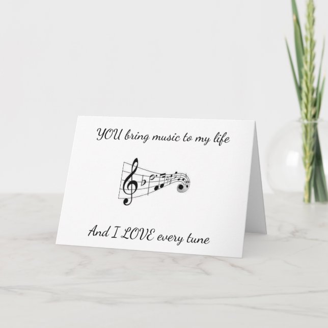 YOU BRING MUSIC TO MY LIFE--LOVING BIRTHDAY CARD (Front)