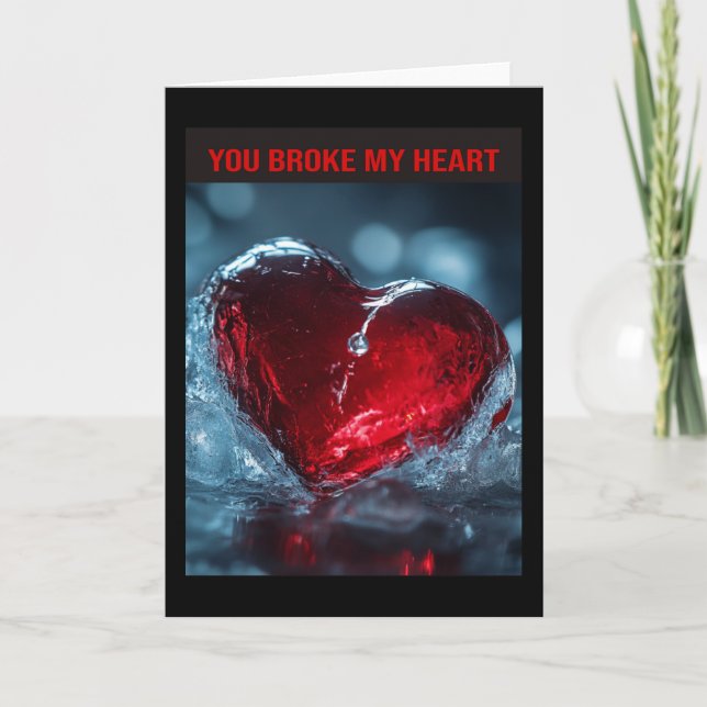 You Broke My Heart. Card (Front)