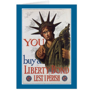 You buy a Liberty Bond Lest I Perish