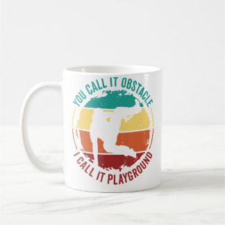 You Call It Obstacle  Retro Freerunner Traceur Par Coffee Mug