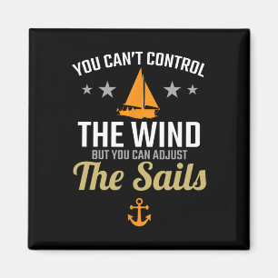You Can Adjust The Sails Boat Lovers Sailing Vinta Magnet