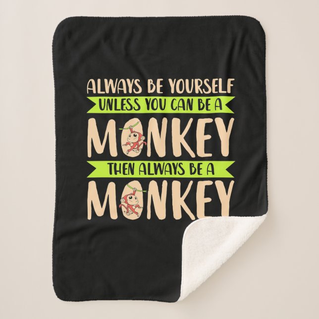 You Can Be A Monkey Sherpa Blanket (Front)