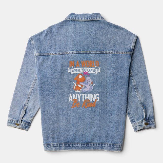You Can Be Anything Be Kind Animal Rescue Cat Dog  Denim Jacket (Back)