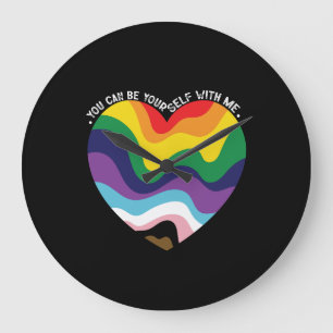 You Can Be Yourself With Me LGBT Transgender Gay  Large Clock