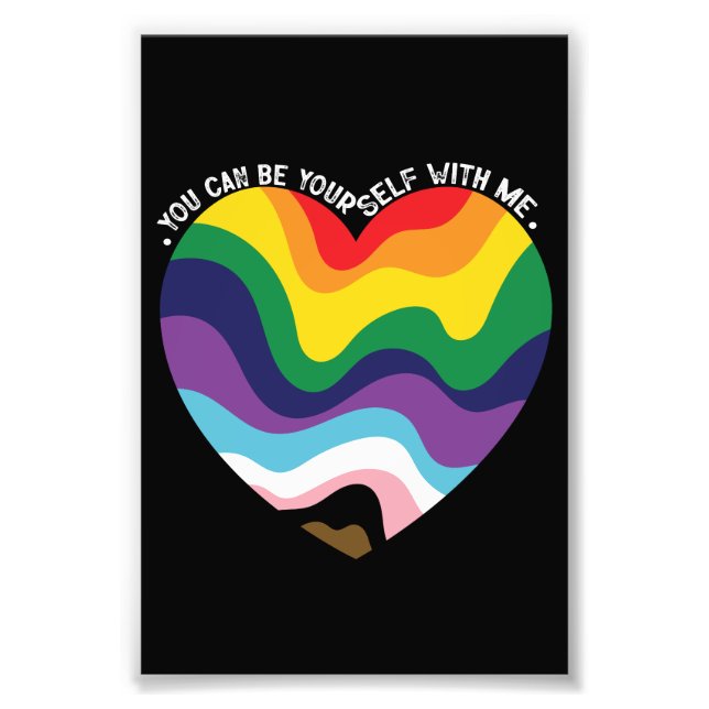 You Can Be Yourself With Me LGBT Transgender Gay  Photo Print (Front)