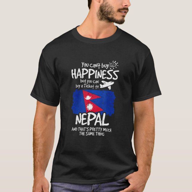 You Can Buy A Ticket To Nepal T-Shirt (Front)
