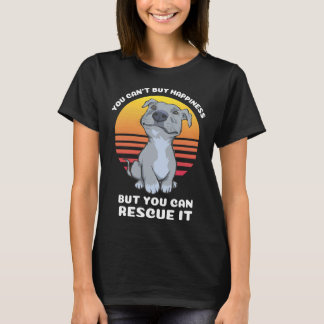 You Can Buy Happiness Pitbull Rescue Dog T-Shirt