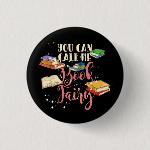 You Can Call Me Book Fairy Nerd 3 Cm Round Badge