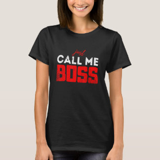 You can call me boss executive Distressed look 1 T-Shirt