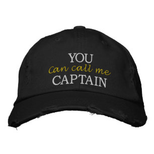 You Can Call Me Captain Embroidered Hat