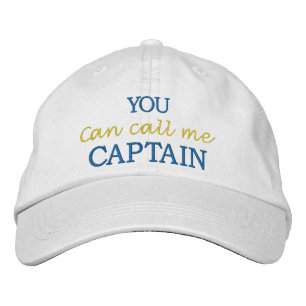 You Can Call Me Captain Embroidered Hat