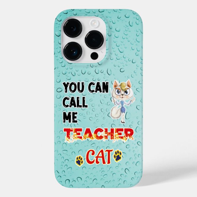 You Can Call Me Teacher Cat Case-Mate iPhone Case (Back)
