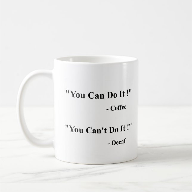 You Can/Can't Do It Coffee Mug - White (Left)
