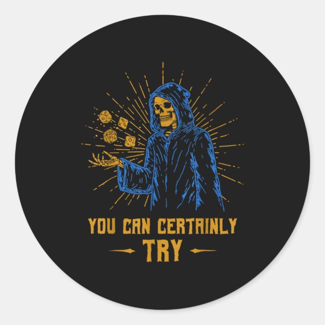 You Can Certainly Try Skeleton Wizard Fantasy Meme Classic Round Sticker (Front)