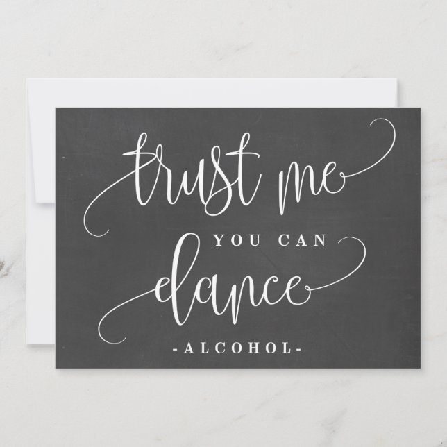You Can Dance Alcohol Sign - Lovely Calligraphy (Front)