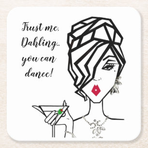 "You Can Dance..." Square Paper Coaster