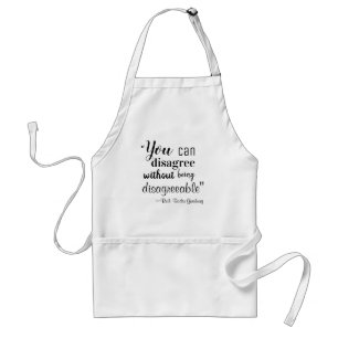You Can Disagree without being Disagreeable RBG Standard Apron
